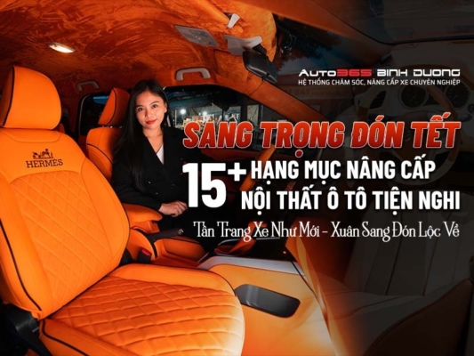 15+ Hạng Mục Nâng Cấp Nội Thất Ô Tô Đẹp, Tiện Nghi Đón Tết