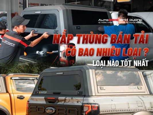 Nắp Thùng Xe Bán Tải Có Bao Nhiêu Loại? Loại Nào Tốt Nhất?