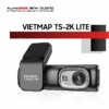 Camera Hành Trình Vietmap Ts-2K Lite - Auto365 Bình Dương Camera Hành Trình VIETMAP TS-2K Lite