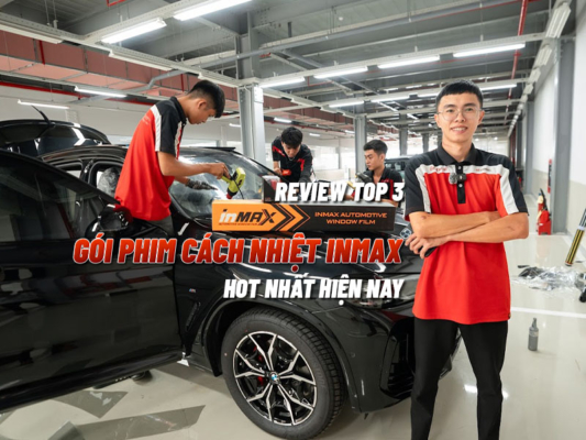 Review Top 3 Gói Phim Cách Nhiệt Inmax Hot Nhất Hiện Nay